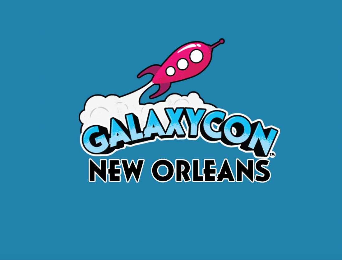 Galaxy Con New Orleans